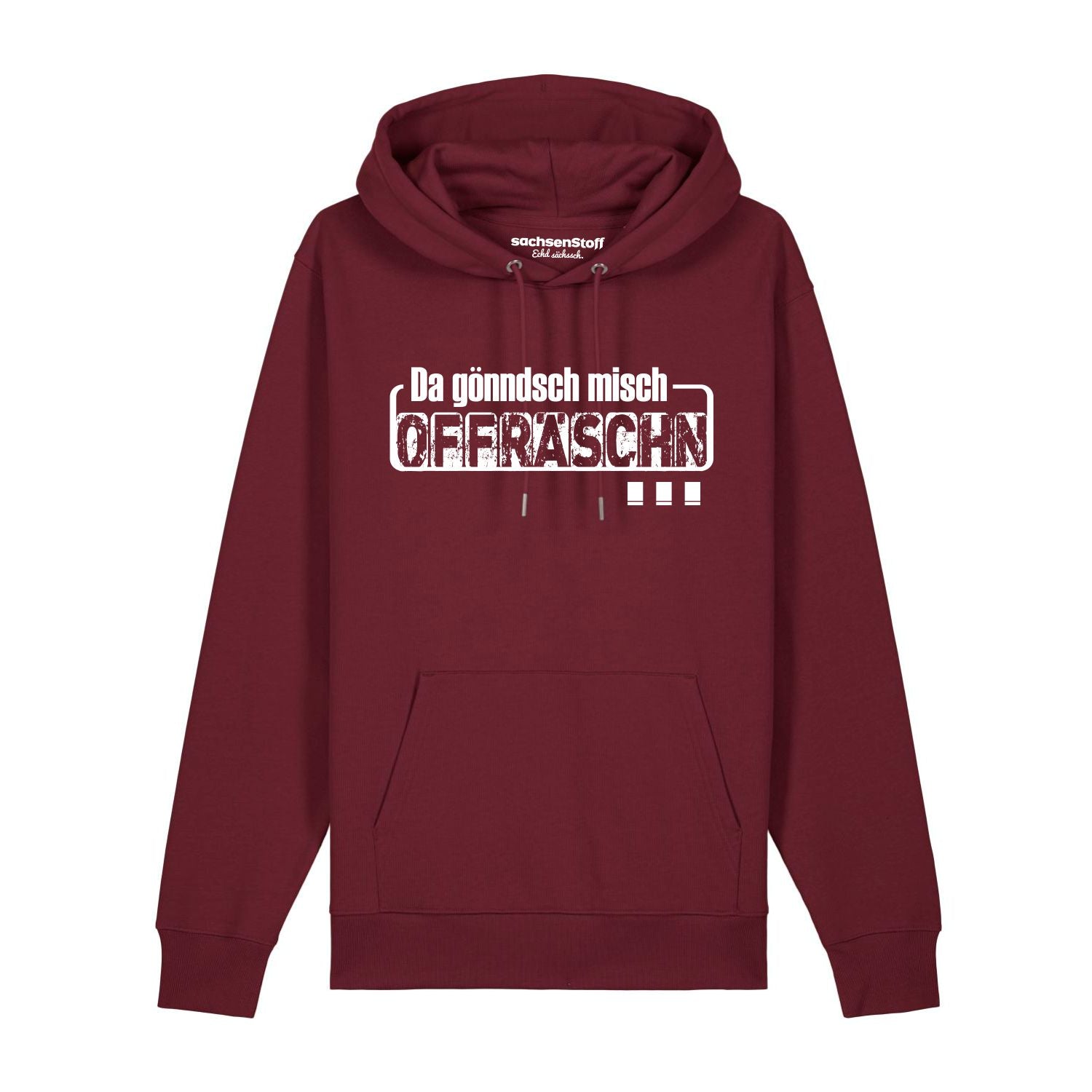 Da gönndsch misch Offräschn Hoodie von sachsenStoff Sächsische Hoodies im Sachsen Dialekt Dresden Leipzig Shop