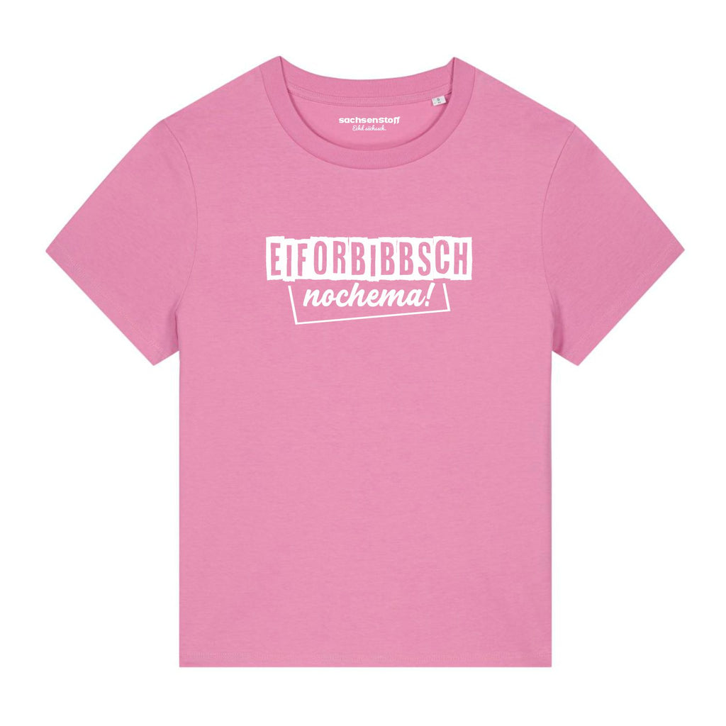 #EIFORBIBBSCH Damenshirt