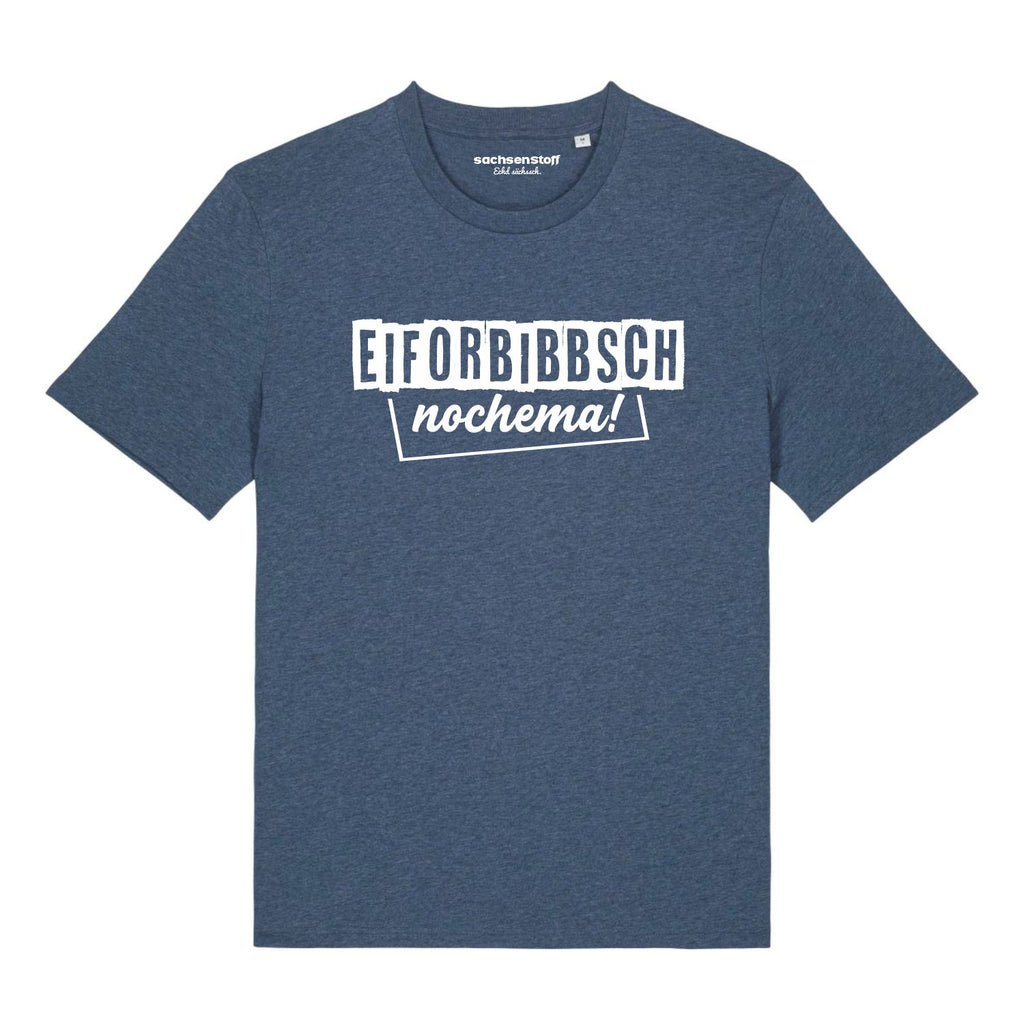 #EIFORBIBBSCH Herrenshirt