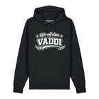 Hör off den Vaddi Hoodie von sachsenStoff Sächsische Hoodies im Sachsen Dialekt Dresden Leipzig Shop