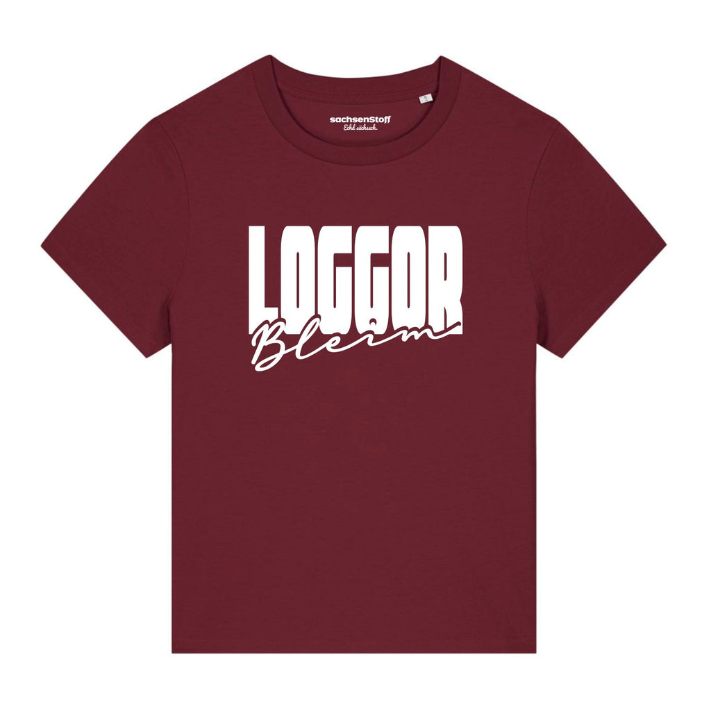 Loggor Bleim Damen T-Shirt von sachsenStoff Sächsische Damenshirts im Sachsen Dialekt Dresden Leipzig Damenmode Shop