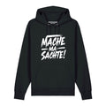 #MACHEMASACHTE Hoodie unisex