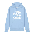 #MACHEMASACHTE Hoodie unisex