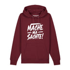 #MACHEMASACHTE Hoodie unisex
