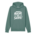 #MACHEMASACHTE Hoodie unisex