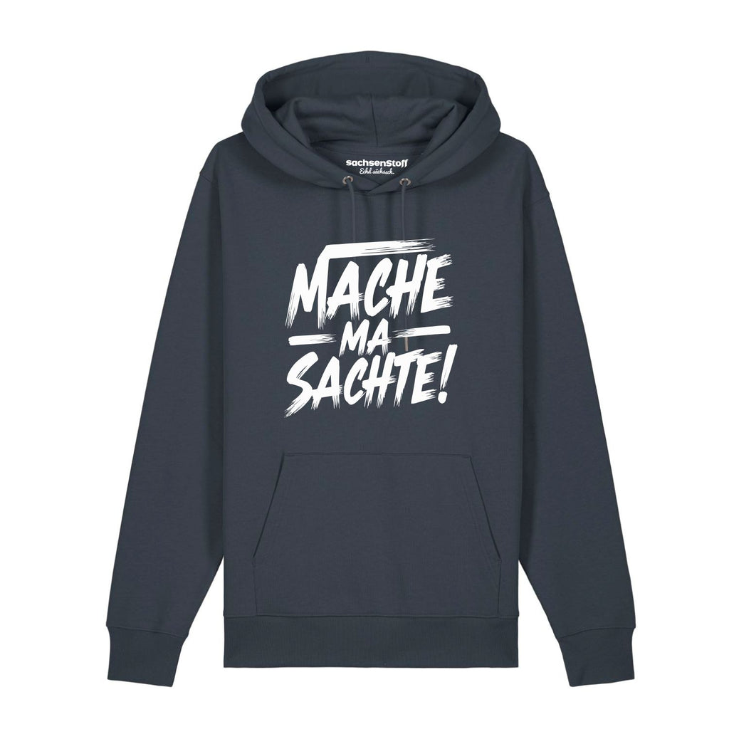 #MACHEMASACHTE Hoodie unisex