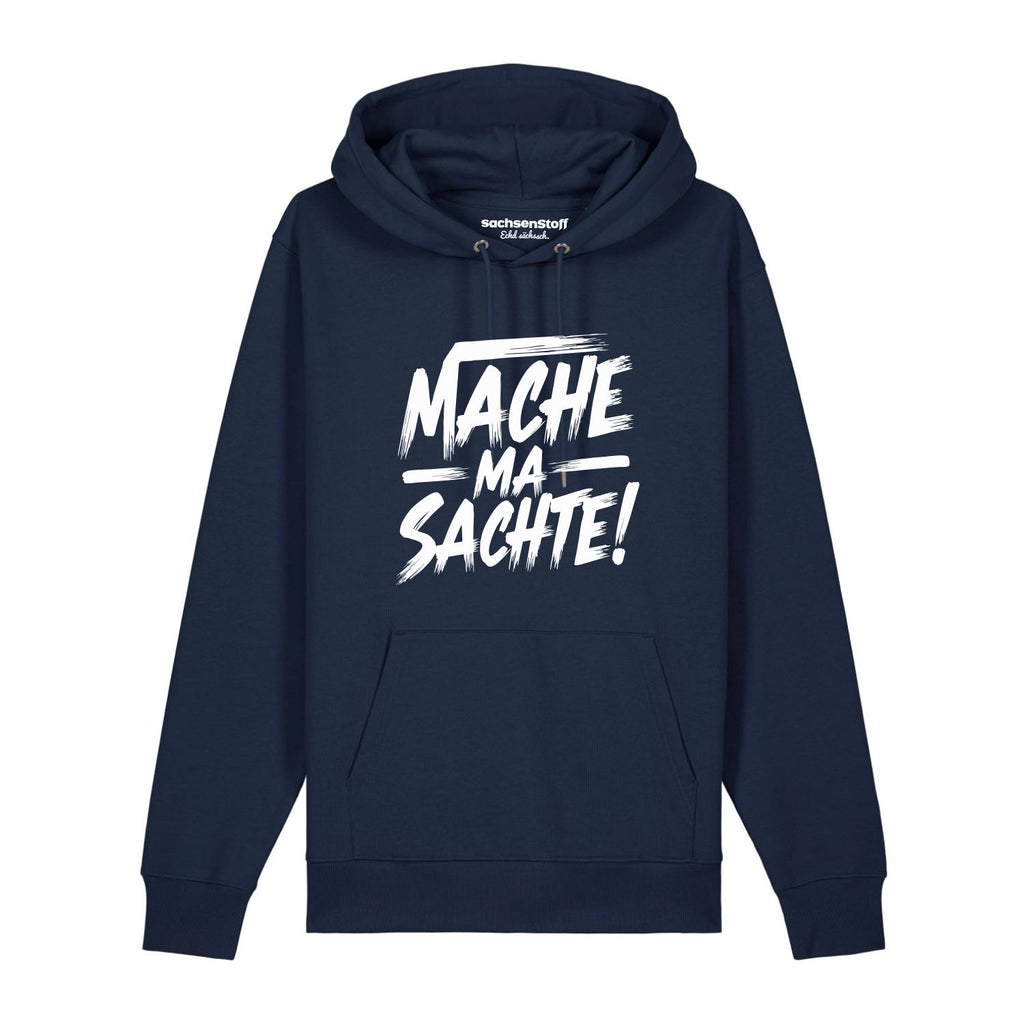 #MACHEMASACHTE Hoodie unisex