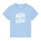 #MACHEMASACHTE Damenshirt