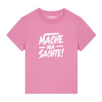 #MACHEMASACHTE Damenshirt