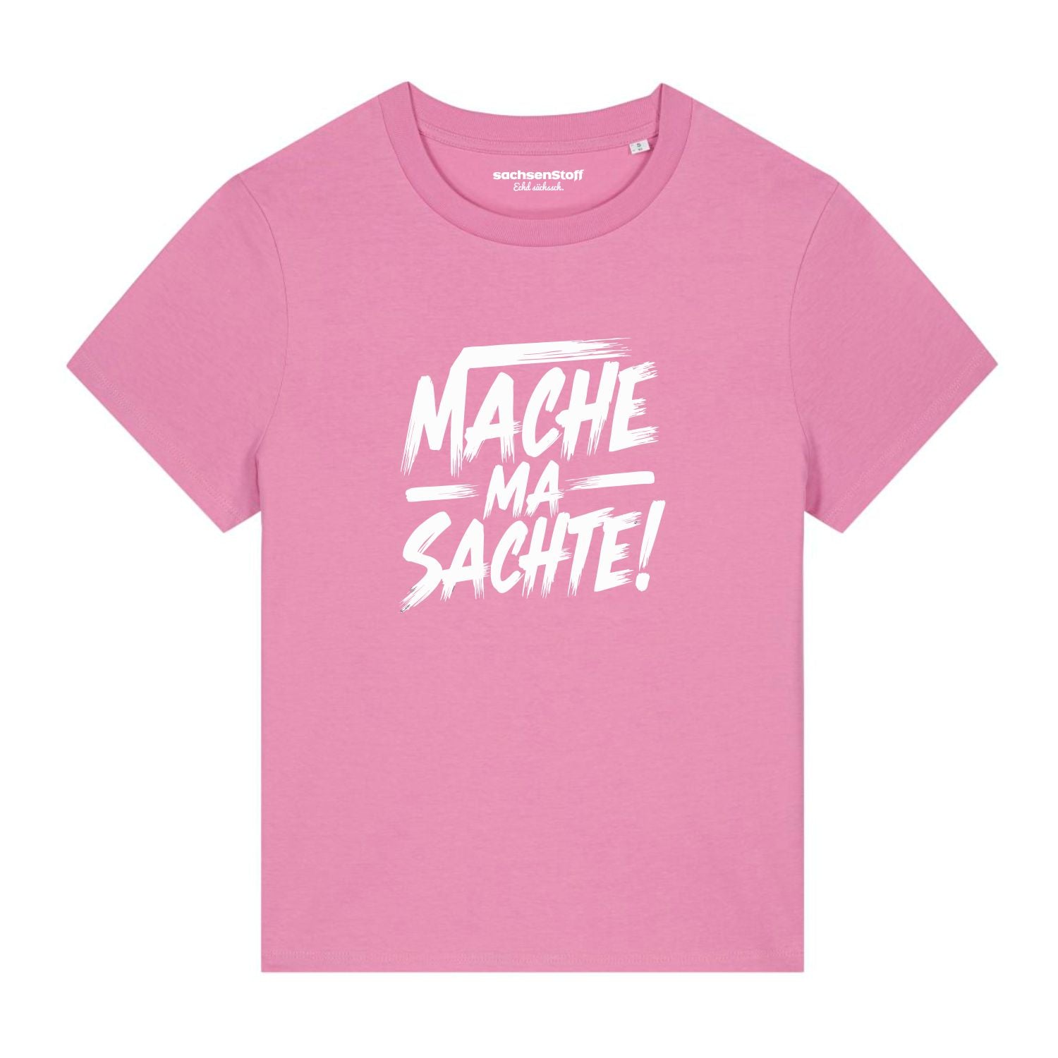 #MACHEMASACHTE Damenshirt