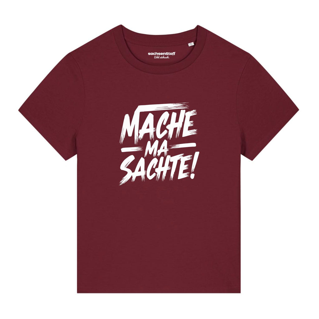 #MACHEMASACHTE Damenshirt