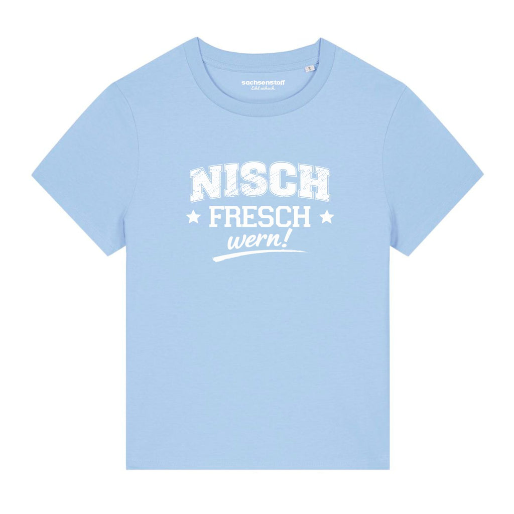 #NISCHFRESCHWERN Damenshirt