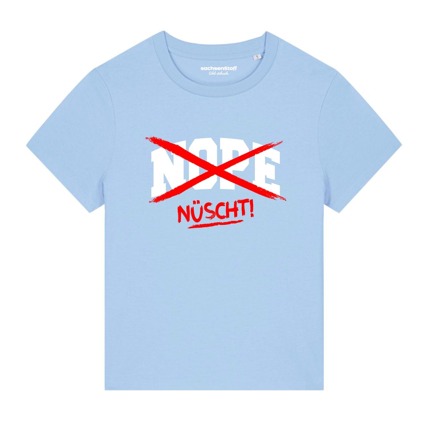Nüscht Damen T-Shirt von sachsenStoff Sächsische Damenshirts im Sachsen Dialekt Dresden Leipzig Damenmode Shop