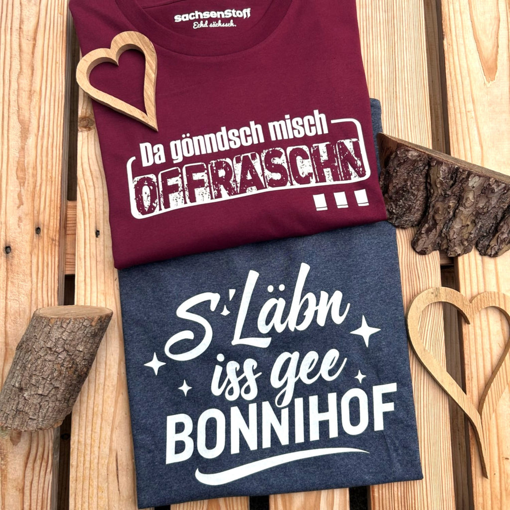 Sächsische T-Shirts und Hoodies Sachsen Mode von sachsenStoff im sächischen Dialekt